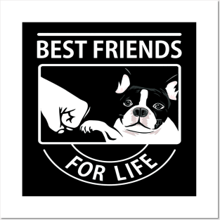 Boston Terrier Best Friend For Life Posters and Art